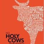 No Holy Cows In Business...9 Principle of Entrepreneurship