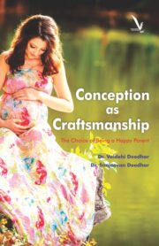 Conception as Craftsmanship - The Choice Of Being a Happy Parent 