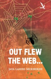 OUT FLEW THE WEB...