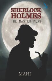 Sherlock Holmes - The Master Plan