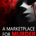 A Marketplace For Murder