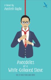 Anecdotes of a White Collared Slave