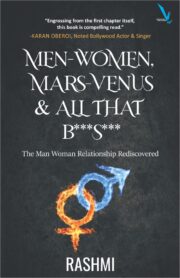Men-Women, Mars-Venus & All that B***s***