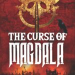THE CURSE OF MAGDALA