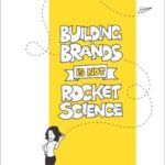 Building Brands is not Rocket Science