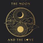 The Sun, The Moon and the Love in Between