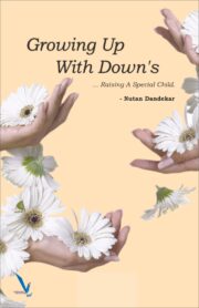 Growing Up with Down's… Raising a Special Child