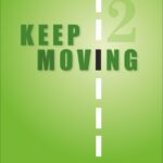 Keep Moving 2