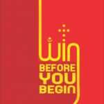 Win Before You Begin