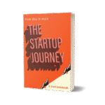 From idea to Scale -The startup Journey