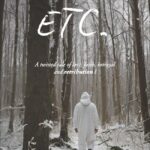 ETC.: A Tale of Love, Friendship, Faith, Betrayal and Retribution