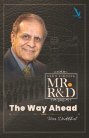 Arun Firodia, Mr. R&D: The Way Ahead