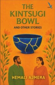 The Kintsugi Bowl and Other Stories: Mystery, Hope and Inspiration